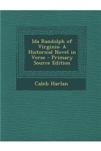 Ida Randolph of Virginia: A Historical Novel in Verse