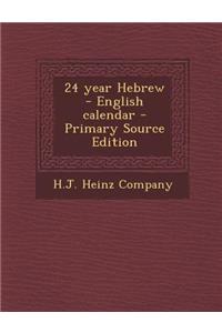 24 Year Hebrew - English Calendar