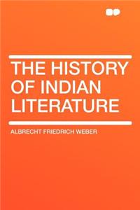The History of Indian Literature
