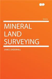 Mineral Land Surveying