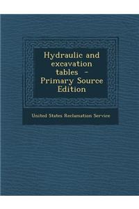 Hydraulic and Excavation Tables - Primary Source Edition