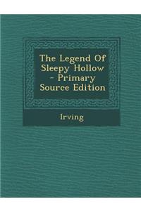 The Legend of Sleepy Hollow - Primary Source Edition