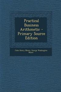Practical Business Arithmetic