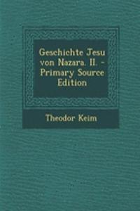 Geschichte Jesu Von Nazara. II. - Primary Source Edition