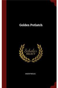 Golden Potlatch