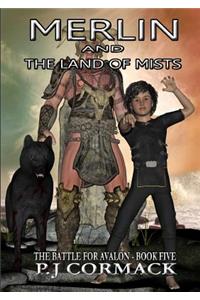 Merlin and the Land of Mists Book Five