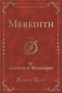 Meredith, Vol. 3 of 3 (Classic Reprint)