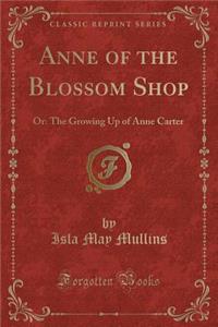 Anne of the Blossom Shop
