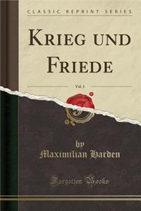 Krieg Und Friede, Vol. 1 (Classic Reprint)