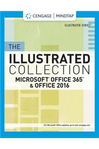 Mindtap Computing, 1 Term (6 Months) Printed Access Card for Cengage's the Illustrated Collection Microsoft Office 365 & Office 2016