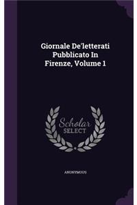 Giornale De'letterati Pubblicato In Firenze, Volume 1