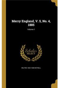 Merry England, V. 5, No. 4, 1885; Volume 1