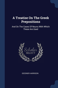 Treatise On The Greek Prepositions