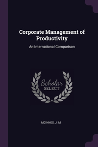 Corporate Management of Productivity