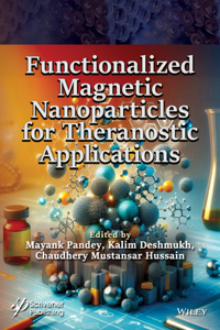 Functionalized Magnetic Nanoparticles for Theranos tic Applications