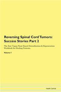 Reversing Spinal Cord Tumors: Success St