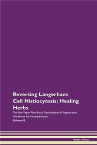 Reversing Langerhans Cell Histiocytosis: