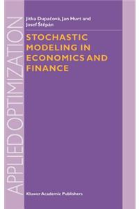 Stochastic Modeling in Economics and Finance