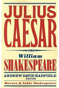 Julius Caesar (Barnes & Noble Shakespeare)