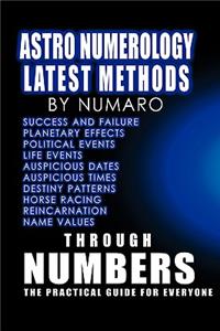 Astro Numerology: Latest Methods
