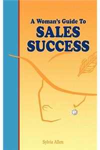 Woman's Guide to Sales Success