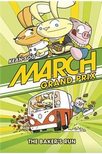 March Grand Prix: The Baker's Run