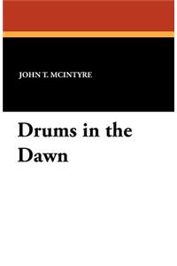 Drums in the Dawn