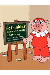 Patrinkles Learns to Write a Sentence