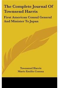 Complete Journal Of Townsend Harris