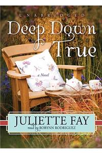 Deep Down True Lib/E
