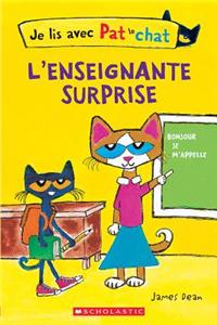 Je Lis Avec Pat Le Chat: l'Enseignante Surprise