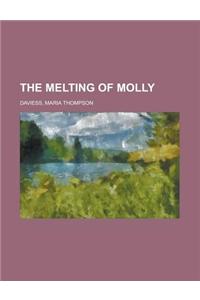 The Melting of Molly