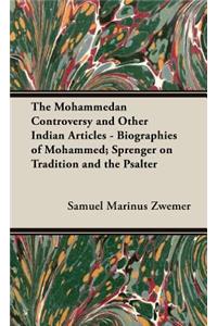 Mohammedan Controversy and Other Indian Articles - Biographies of Mohammed; Sprenger On Tradition and the Psalter