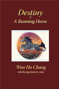 Destiny of a Running Horse