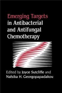 Emerging Targets in Antibacterial and Antifungal Chemotherapy