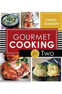 Gourmet Cooking for Two