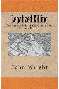 Legalized Killing
