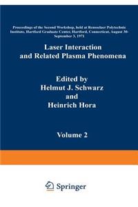 Laser Interaction and Related Plasma Phenomena