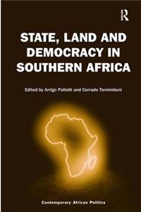 State, Land and Democracy in Southern Africa