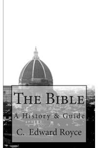 Bible: A History & Guide