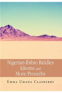 Nigerian-Ibibio Riddles Idioms and More Proverbs