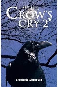 The Crow's Cry 2