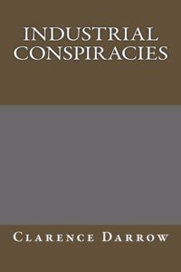 Industrial Conspiracies