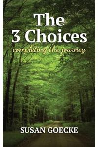 Three Choices