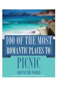 100 of the Most Romantic Places to Picnic Around the World