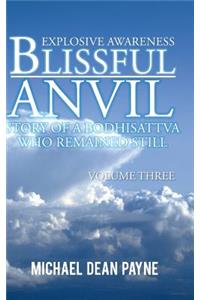 Blissful Anvil Story of a Bodhisattva Who Remained Still