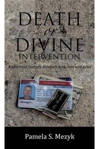 Death or Divine Intervention