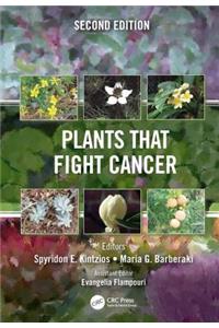 Plants that Fight Cancer, Second Edition