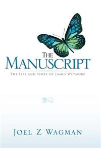 Manuscript: The Life and Times of James Weymore