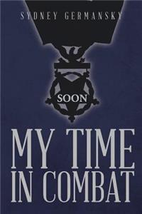 My Time in Combat